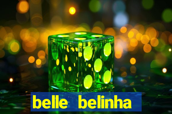 belle belinha videos vazados